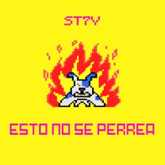 ST7V- ESTO NO SE PERREA