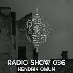 NOWN Radio Show 036 - Hendrik Omun