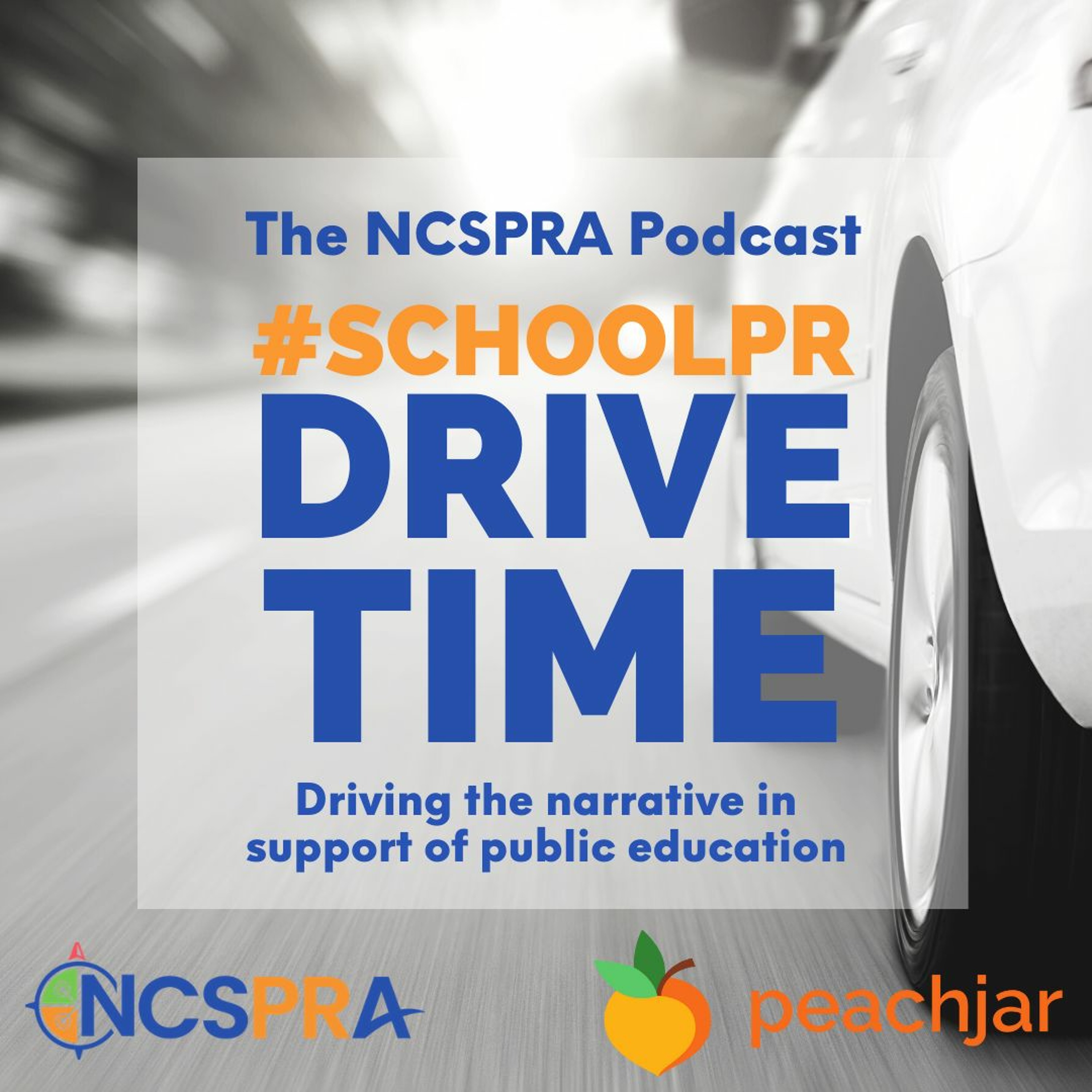 School PR Drive Time - The NCSPRA Podcast