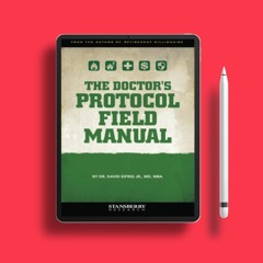 The Doctor's Protocol Field Manual . Gratis Download [PDF]