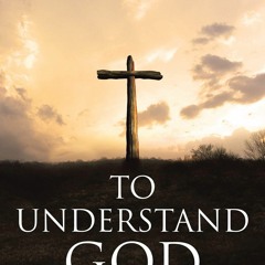 READ [PDF] To Understand God: The Old Rugged Cross