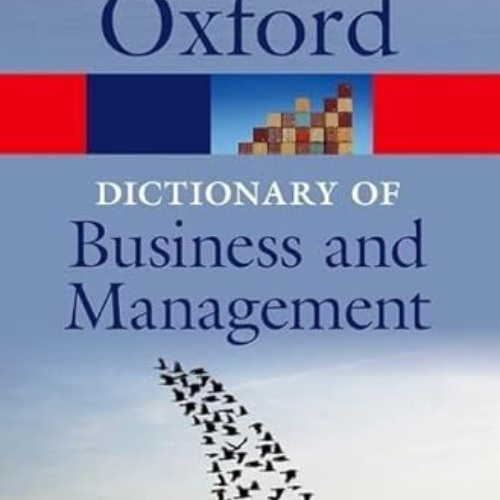 Stream FREE EBOOK 💙 A Dictionary of Business and Management (Oxford