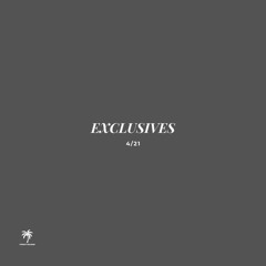 Exclusives 04/21