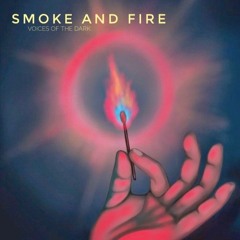 FIRE AND SMOKE (experimental) (prod. Eeryskies)