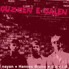 GUZZEN E GALEN (feat. D.A.V.I.D & nayan)