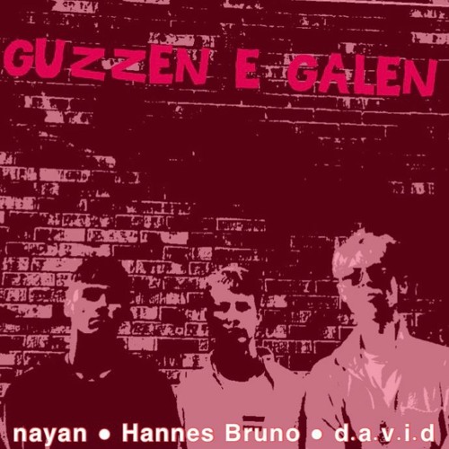 GUZZEN E GALEN (feat. D.A.V.I.D & nayan)