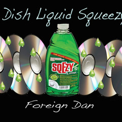 Foreign dan - Dish Lquid Squeezy (Raw)