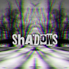 dauerst3if - SHADOWS