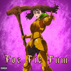 Foe Fie Fum