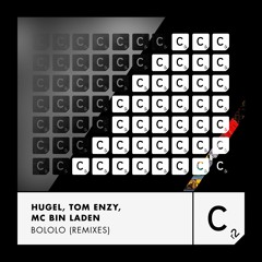 HUGEL, Tom Enzy, MC Bin Laden - 'Bololo (MichaelBM & Francesco V Remix)'