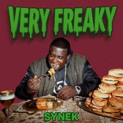 SYNEK- VERY FREAKY (FREE DL)