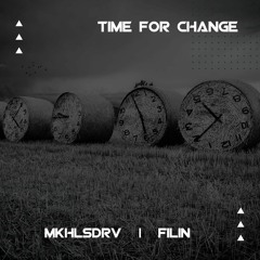 MKHLSDRV, FILIN — Time for change