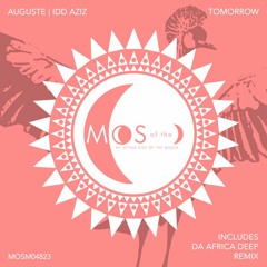 PREMIERE: Auguste, Idd Aziz - Tomorrow [My Other Side Of The Moon]