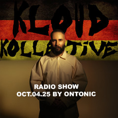 kloud kollective Radio Show by Ontonic 04.10.2025