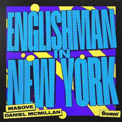 Masove & Daniel McMillan - Englishman In New York