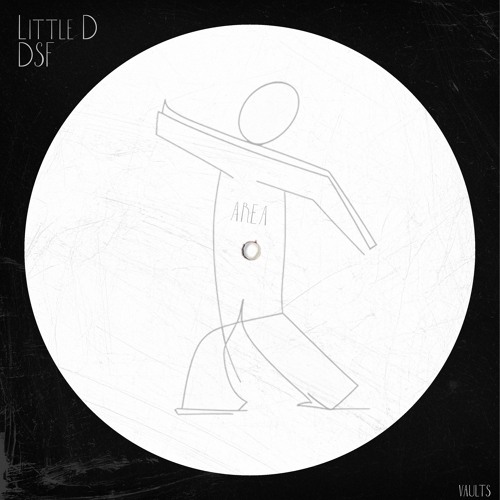 Little D, DSF - AREA [VAULTS]