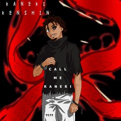 Call Me Kaneki !!!