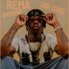 REMA  - WOMAN - ODO MKS REMIX