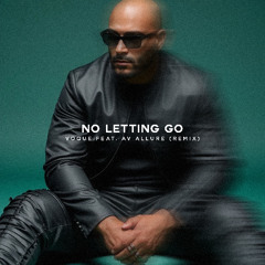 VØQUE feat. AV Allure - No Letting Go (Remix)