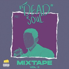 DEAD SOUL VOL 3 ( MIX & MASTER / MIXY )