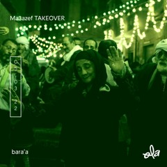 bara'a • Ma3azef Takeover