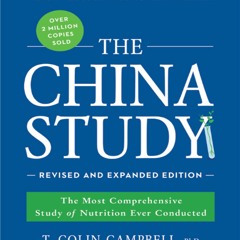 ePub/Ebook The China Study: Revised and Expanded Ed BY : T. Colin Campbell