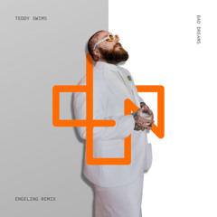 Teddy Swims - Bad Dreams (ENGELING Remix) [Free DL]