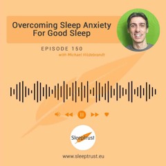Overcoming Sleep Anxiety For Good Sleep