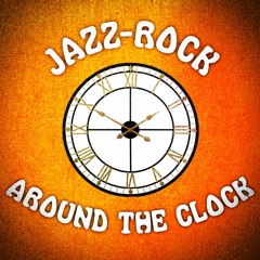 Jazz-Rock Around The Clock