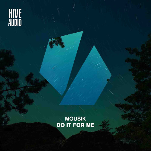 Mousik - Do It for Me
