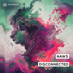 Naws - Disconnected