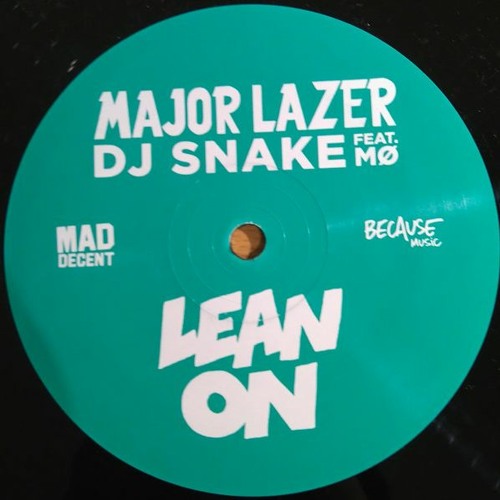 MAJOR LAZOR - LEAN ON (REMIX)