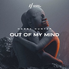 Harry Hunter - Out Of My Mind