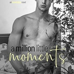 [Access] [PDF EBOOK EPUB KINDLE] A Million Little Moments (Inevitable Book 2) by  Riley  Hart 💙