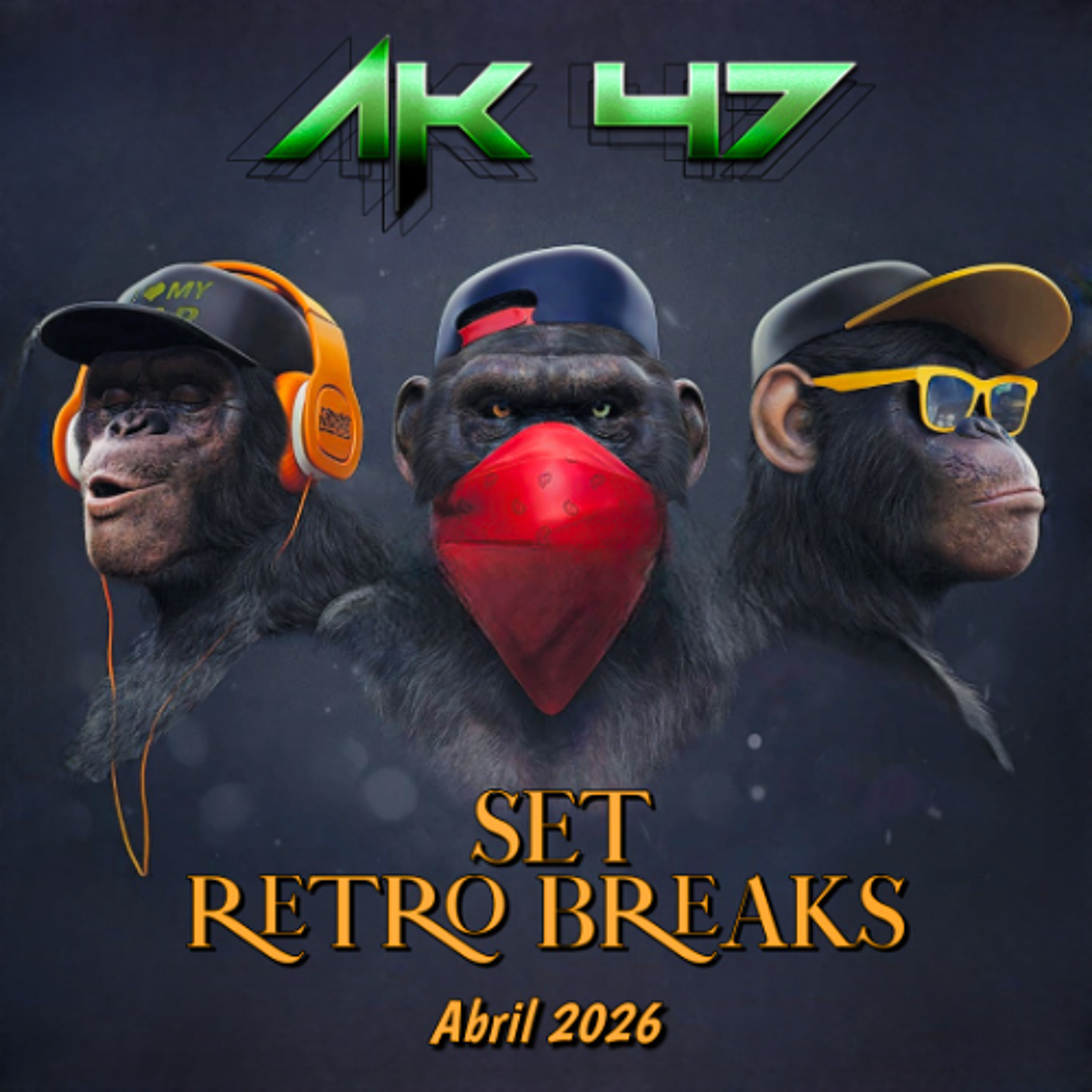 AK47 - Set Retro Breaks - Abril 2026 episode artwork