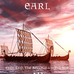 [ACCESS] PDF 💌 The King's Earl: England: The Second Viking Age (The Earls of Mercia