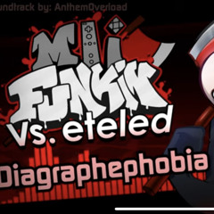 Mii Funkin’ VS eteled - Diagraphephobia