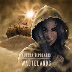 Aurora B.Polaris - WASTELANDS