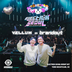 BRANDOUT b2b VELLUM @ Electrik Seoul - Time Nightclub, Costa Mesa
