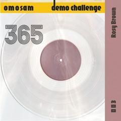 003/365 Rosy Brown (Demo)