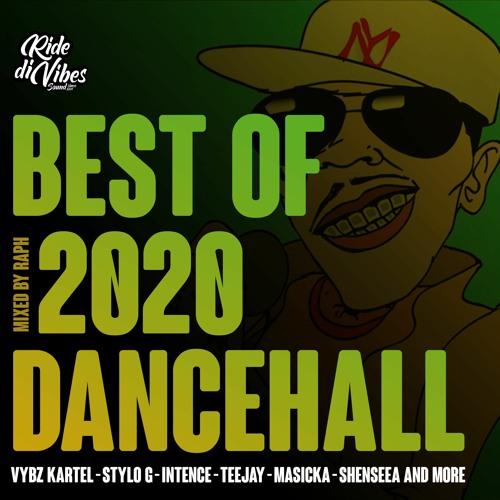 Best of Dancehall 2020 by Raph from RIDE DI VIBES [2020 May]