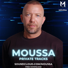 Moussa's Private Tracks - FREE DOWNLOAD SINGLE TRACKS - Thank you for all 10k Followers !!!