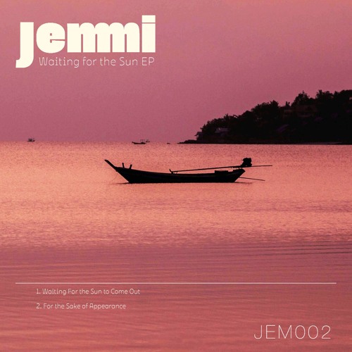 Jemmi - Waiting For The Sun To Come Out