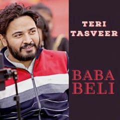 Teri Tasveer _ Baba Beli Audio Full Song _ 2023
