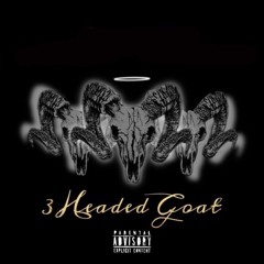3 headed goat (feat. Lil Guap & Cesahhh)