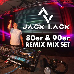 Jack Lack - 80er & 90er Remix/ Cover Mix Set