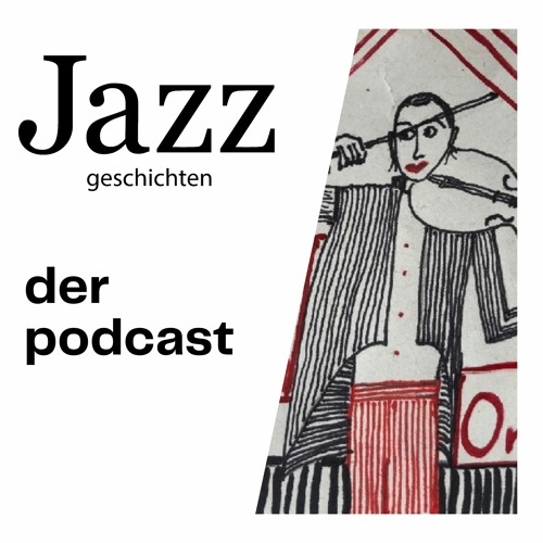 Jazzgeschichten Podcast Nr. 7 - Dajos Béla und das "hurlyburly of insanity"