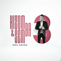 DJ Dos Anjos - Kizomba & Semba [Vol.3]