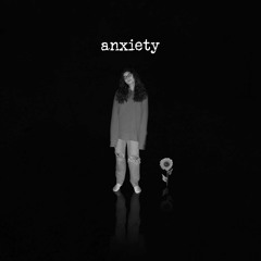 Anxiety