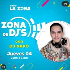 Zona De Dj´s Episode 21 - Radio La Zona- Dj Napo
